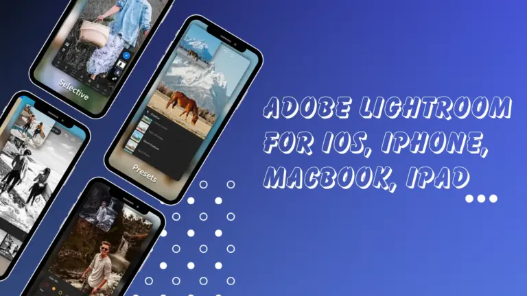 Download Free Adobe Lightroom for iOS, iPad, iPhone, Mac app