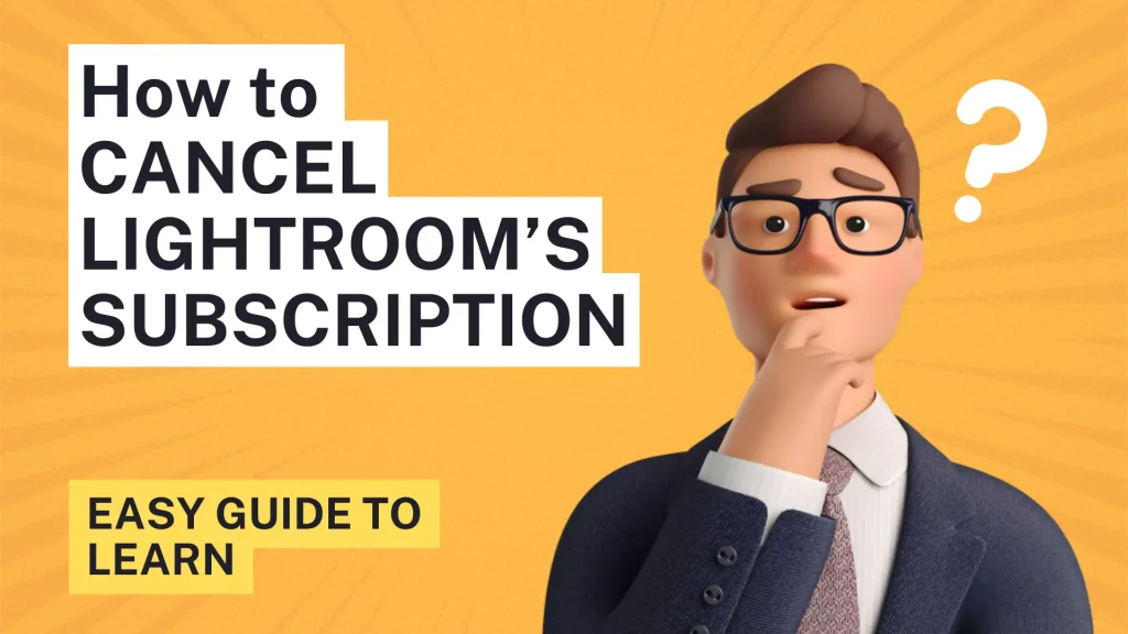 How to Cancel Subscription in lightroom 1 1