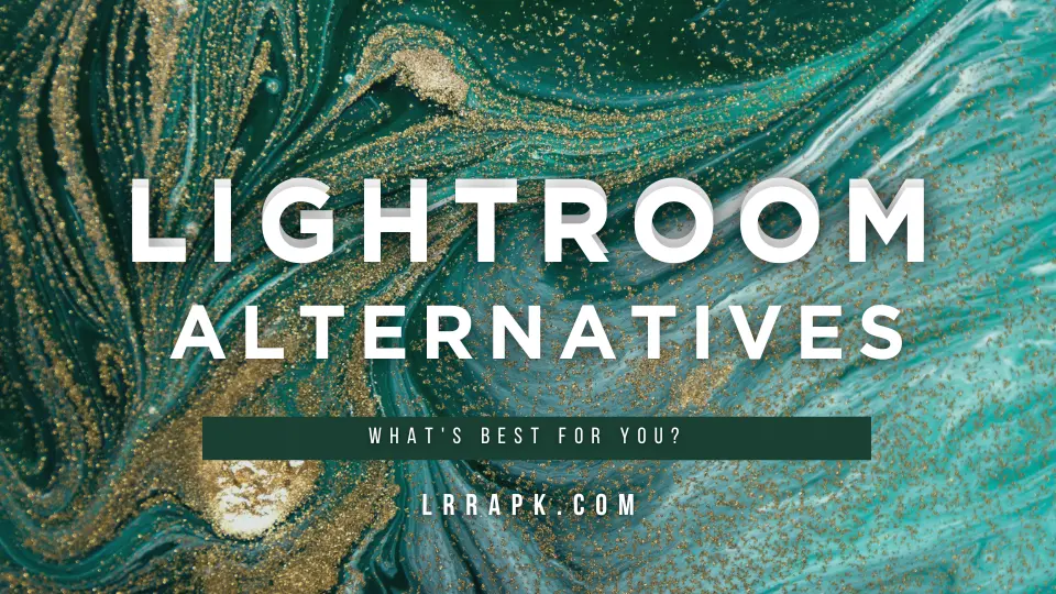 Lightroom Alternatives